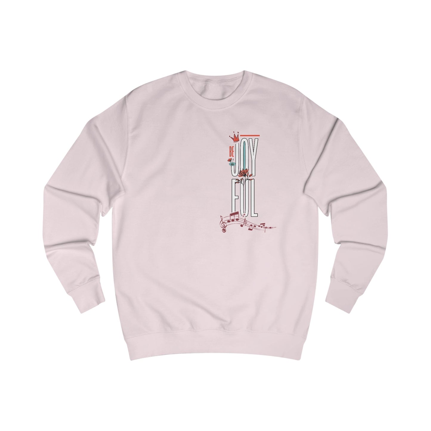 LamarketingĀ® | Be Joyful Sweatshirt