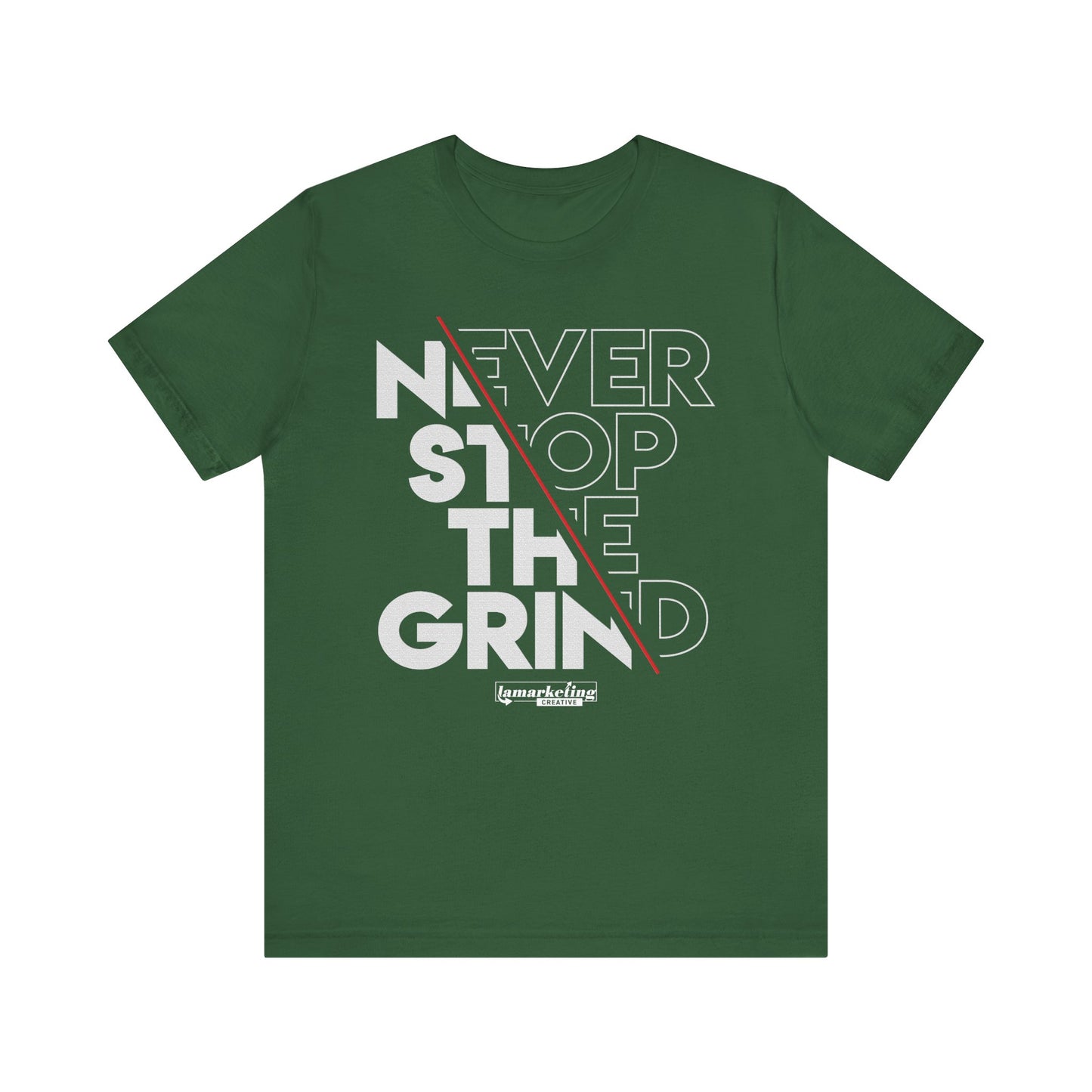 LamarketingĀ® | "Never Stop the Grind" Tee