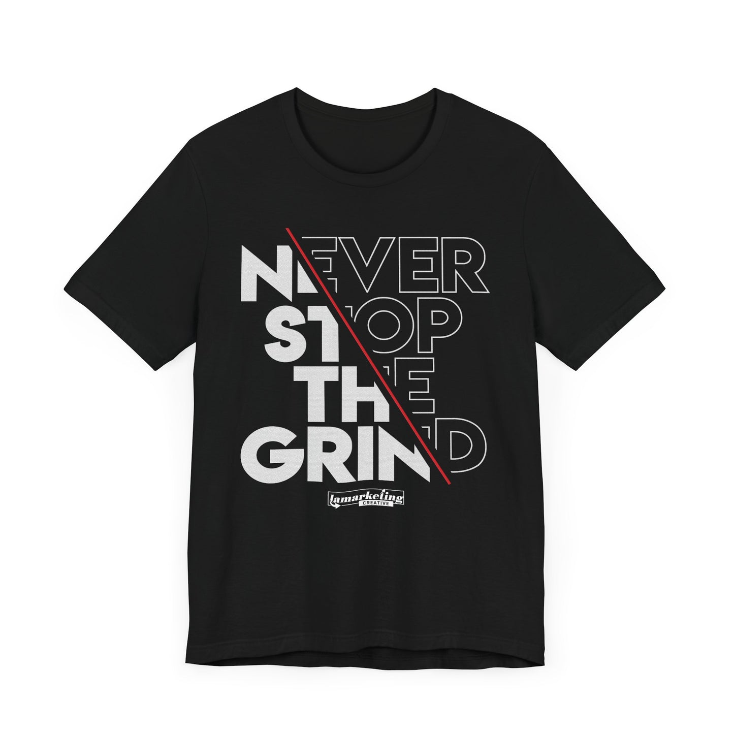 LamarketingĀ® | "Never Stop the Grind" Tee