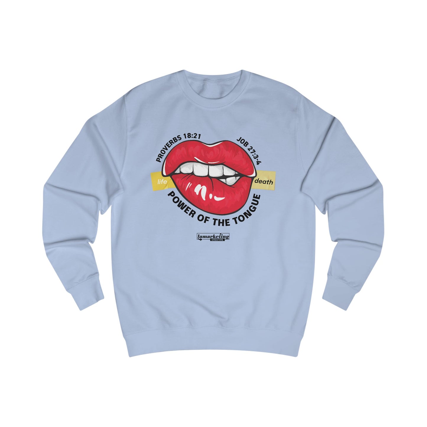 Lamarketing® | Power of the Tongue Sweater – Speak Life 👄 (Black Text)