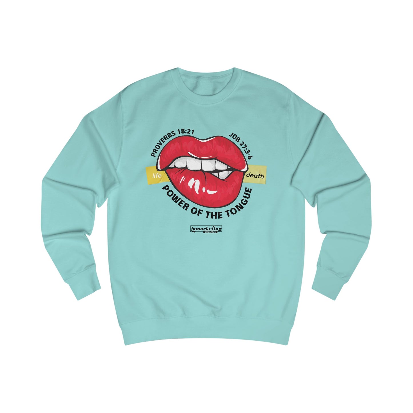 Lamarketing® | Power of the Tongue Sweater – Speak Life 👄 (Black Text)